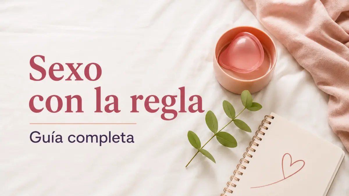 sexo con la regla papayacup guia completa