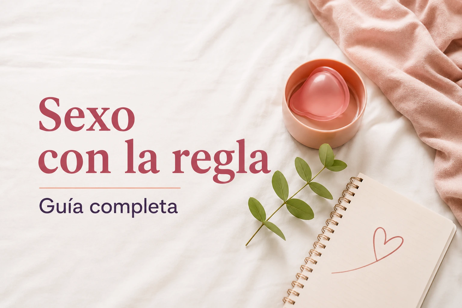 sexo con la regla papayacup guia completa